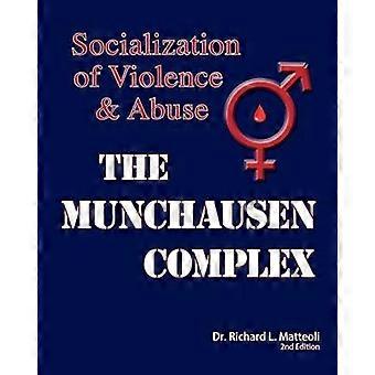 The Munchausen Complex