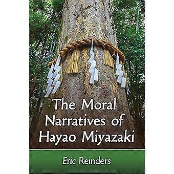 The Moral Narratives of Hayao Miyazaki