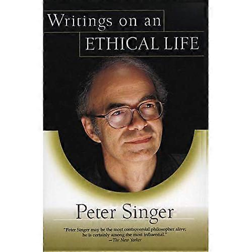 Writings on an Ethical Life