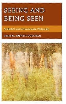 Seeing and Being Seen