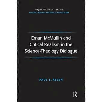 Ernan Mcmullin ja kriittinen realismi tieteen ja teologian dialogissa - Paul L. Allen - Pehmeäkantinen - fi-kirja