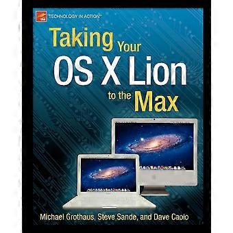 Taking Your Os X Lion To The Max - Steve Sande - Paperback - en Book