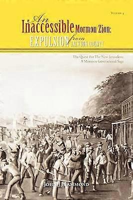 Vol IV UNE SION MORMONE INACCESSIBLE