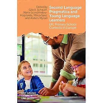 Zweitsprachenpragmatik und junge Sprachlerner : Efl-Grundschulkontexte in Europa