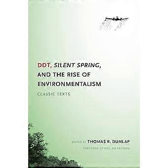 DDT Silent Spring and the Rise of Environmentalism Classic Texts