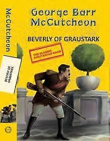 Beverly Of Graustark by George Barr Mccutcheon Paperback