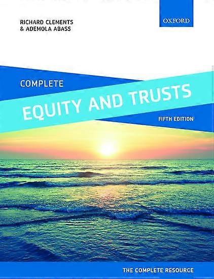 Complete Equity and Trusts: Text, Cases, and Materials (Complete)
