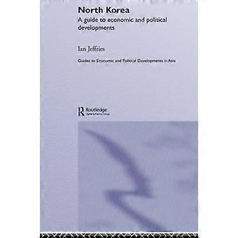 Nordkorea: Ein Leitfaden für wirtschaftliche und politische Entwicklungen