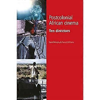 Postkolonial afrikansk film: Tio regissörer