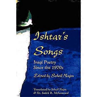 Ishtar's Songs: Iraqi Poetry Since the 1970s