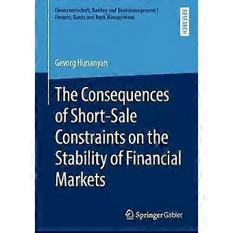 The Consequences Of Short- Constraints On The Stability Of Financial Markets - Gevorg Hunanyan