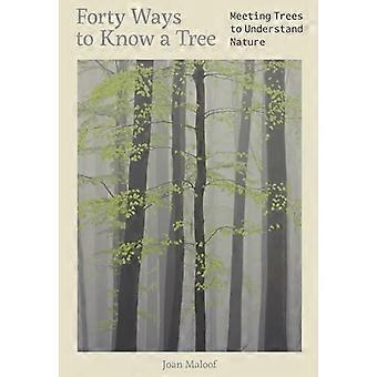 Forty Ways to Know a Tree