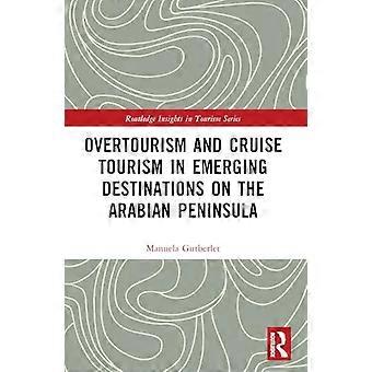 Overtourism and Cruise Tourism in Emerging Destinations on the Arabian Peninsula
