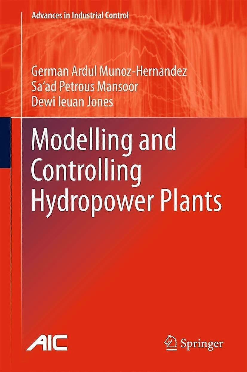 Modelling and controlling hydropower plants