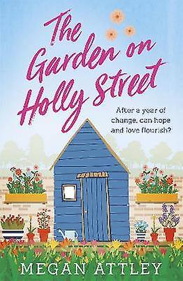 The Garden on Holly Street