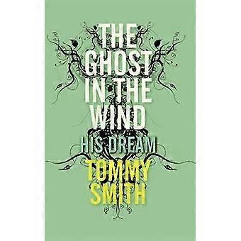 The Ghost In The Wind His Dream