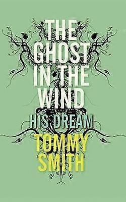 The Ghost In The Wind His Dream