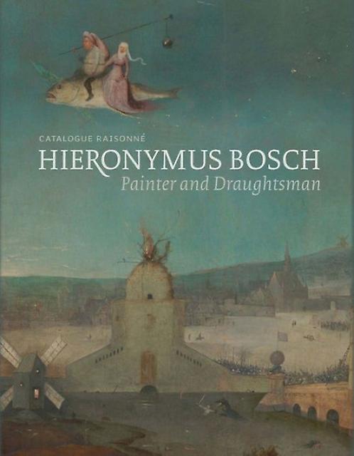 Hieronymus Bosch Painter And Draughtsman by Daan Veldhuizen Paperback Book