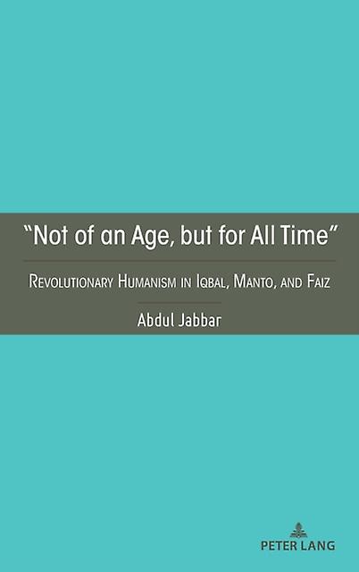 Not Of An Age But For All Time by Abdul Jabbar Paperback Book