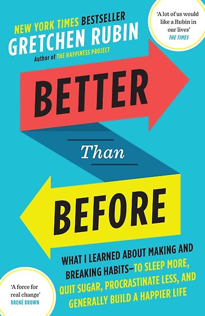 Better Than Before by Gretchen Rubin Paperback Book