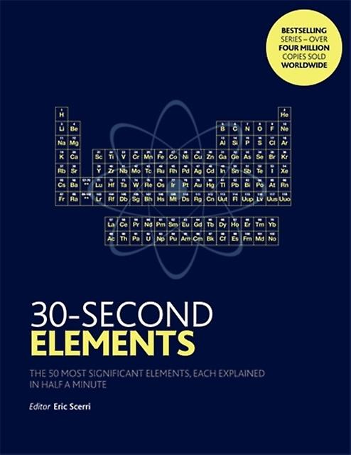 30second Elements by Eric Scerri Paperback