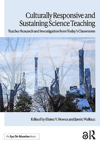 Culturally Responsive And Sustaining Science Teaching Paperback