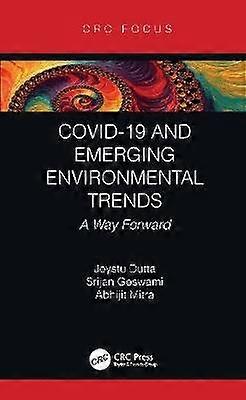COVID-19 and Emerging Environmental Trends