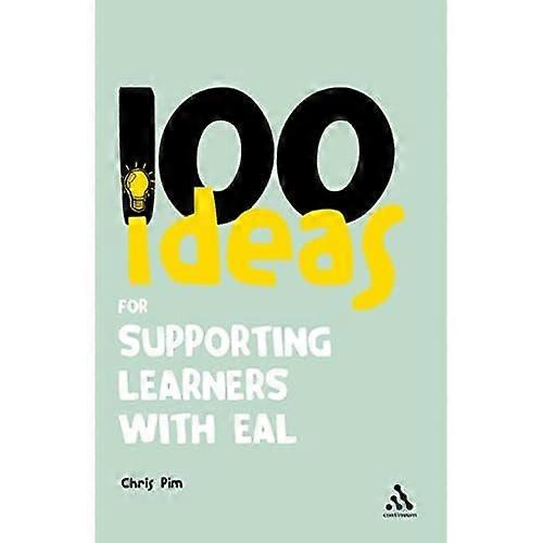 100 Ideas for Supporting Learners with Eal