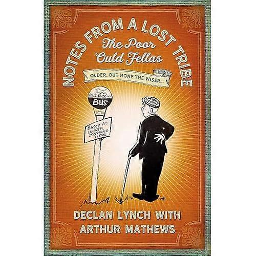 Notes from a Lost Tribe: The Poor Ould Fellas