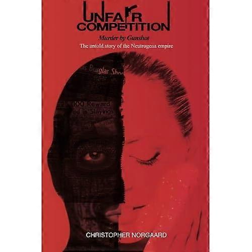 Unfair Competition--Murder By Gunshot