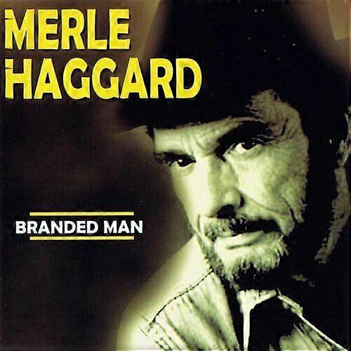 Merle Haggard Branded Man CD