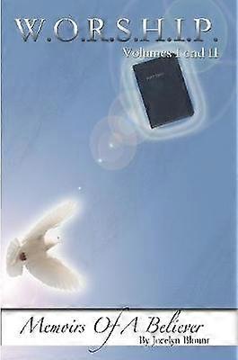 W.O.R.S.H.I.P. VOLs I and II