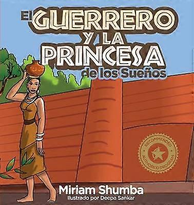 El Guerrero y la Princesa de los Sueños