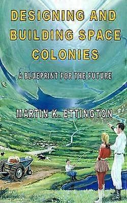 Designing and Building Space Colonies