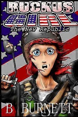 Ruckus Girl - the New Republic