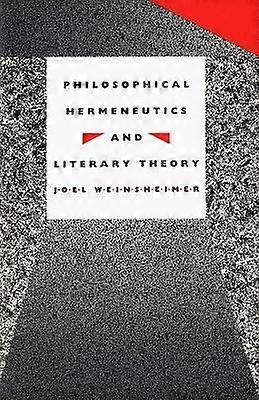 Philosophical Hermeneutics and Literary Theory