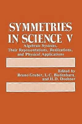Symmetries in Science V