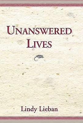 Unanswered Lives