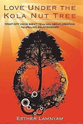 Love Under the Kola Nut Tree
