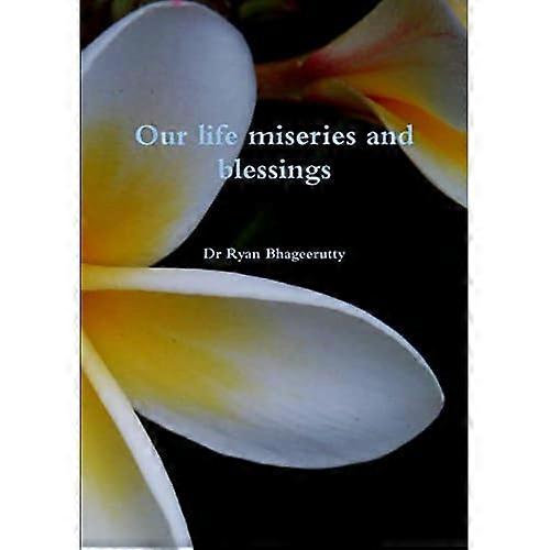 Our Life Miseries and Blessings