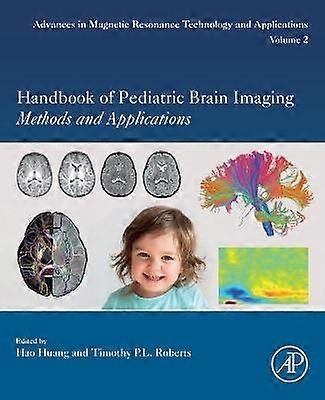 Handbook of Pediatric Brain Imaging