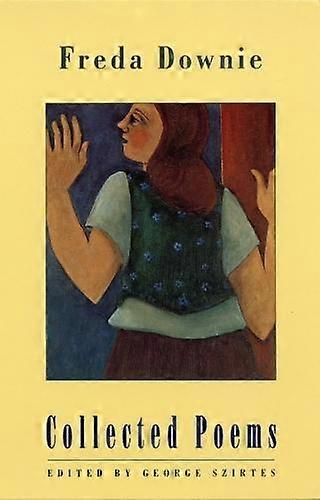 Collected Poems by Freda Downie Paperback Book