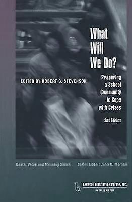 What Will We Do?
