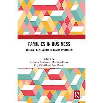 Families in Business The Next Generation of Family Evolution