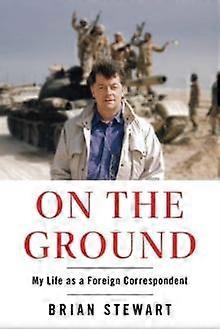 On The Ground by Brian Stewart Hardback Book
