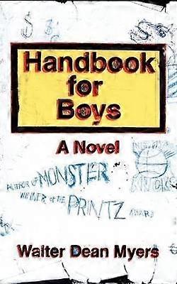 Handbook for Boys: A Novel