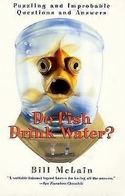Do Fish Drink Water?