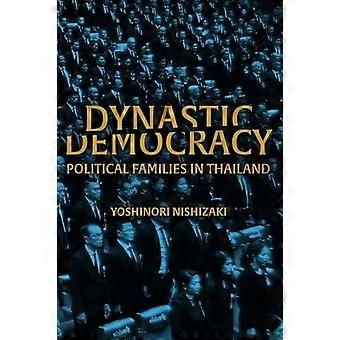 Dynastische Demokratie : Politische Familien in Thailand