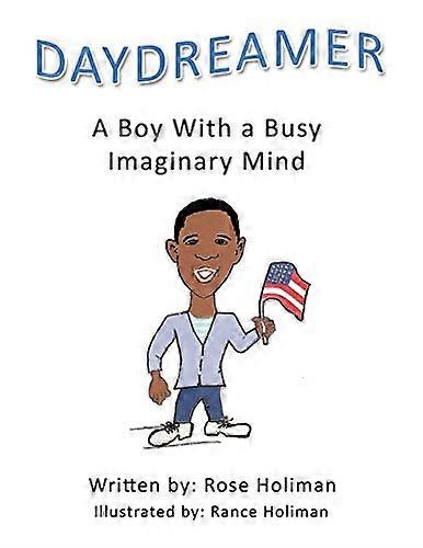 Daydreamer: a Boy with a Busy Imaginary Mind