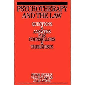 Psychotherapie en de wet: vragen en antwoorden voor counselors en therapeuten (vragen en antwoorden voor counselors en therapeuten (Whurr))